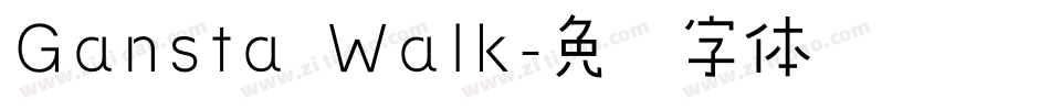 Gansta Walk字体转换